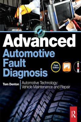 Advanced Automotive Fault Diagnosis (Automotive Technology