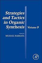 Strategies and Tactics in Organic Synthesis, 9