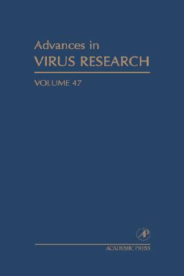 Advances in Virus Research, Volume 47