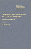 Treatment And Prevention Of Alcohol Problems