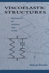 Viscoelastic Structures