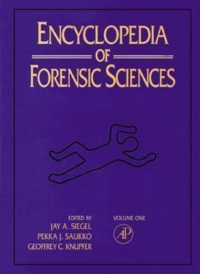 Encyclopedia Of Forensic Sciences