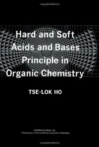 Hard and Soft Acids and Bases Principle in Organic Chemistry