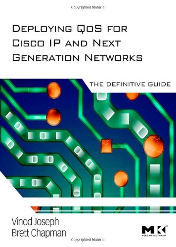 Deploying Qos for Cisco IP and Next Generation Networks