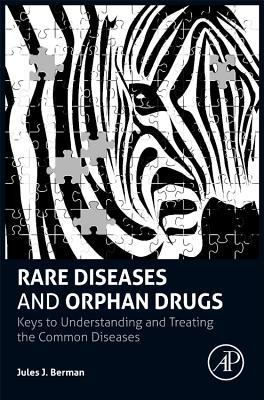 Rare Diseases and Orphan Drugs