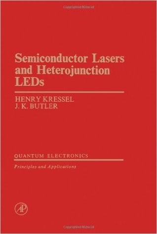 Semiconductor Lasers and Heterojunction LEDs