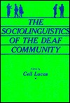 The Sociolinguistics of the Deaf Community