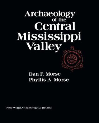 Archaeology of the Central Mississippi