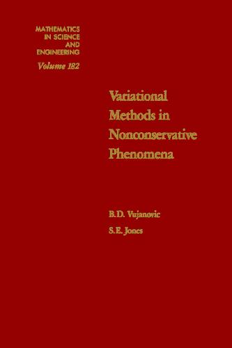 Variational Methods in Nonconservative Phenomena, 182