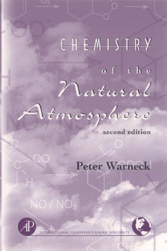 Chemistry of the Natural Atmosphere, Volume 71, Second Edition (International Geophysics)