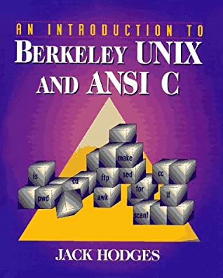 An Introduction To Berkeley Unix And Ansi C