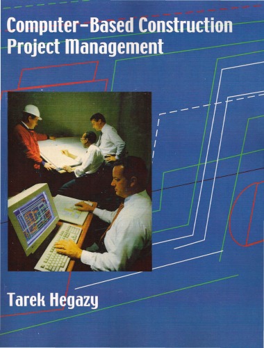 Computer-Based Construction Project Management [With CDROM]