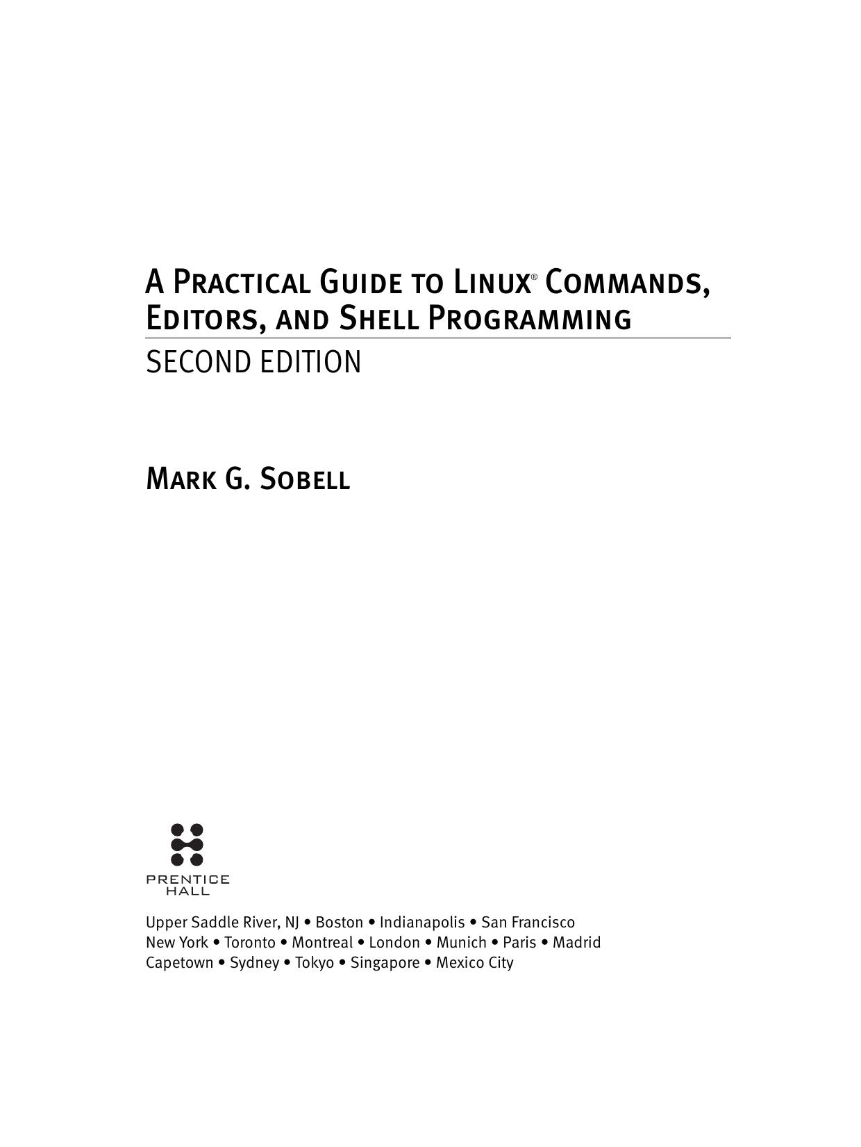 A Practical Guide to Linux Commands, Editors, and Shell Programming