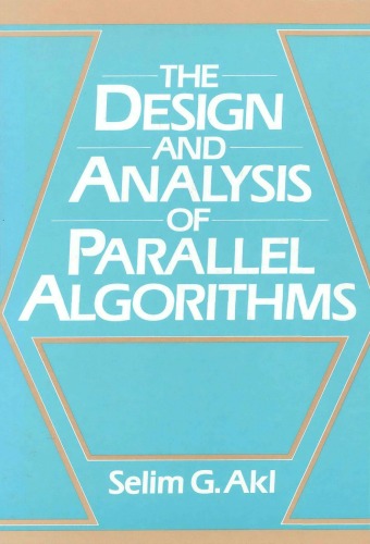 The Design and Analysis of Parallel Algorithms