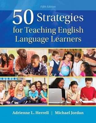 50 Strategies for Teaching English Language Learners