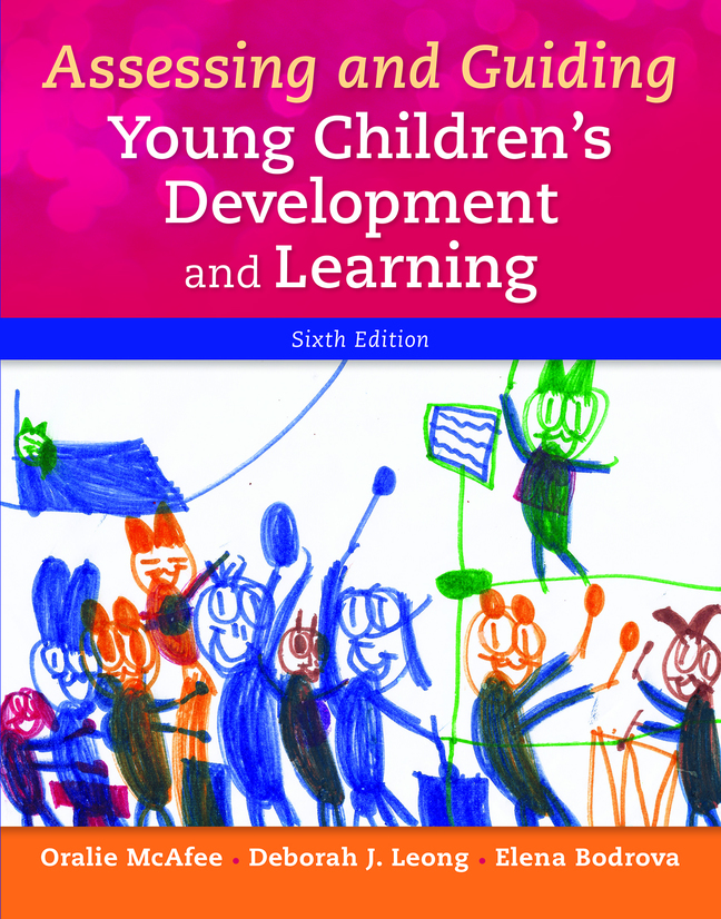 Assessing and Guiding Young Children's Development and Learning