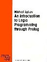 Introduction to Logic Programming Through PROLOG