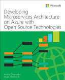 Developing Microservices Architecture on Microsoft Azure with Open Source Technologies