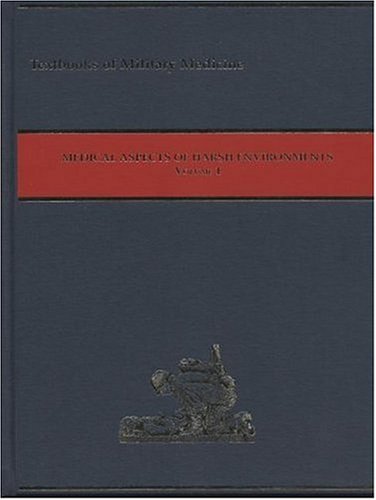 Medical Aspects of Harsh Environments, Volume 1