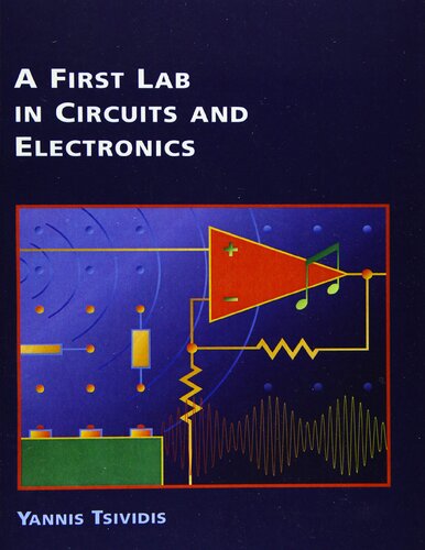 A First Lab in Circuits and Electronics