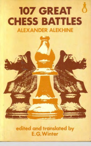 One Hundred and Seven Great Chess Battles