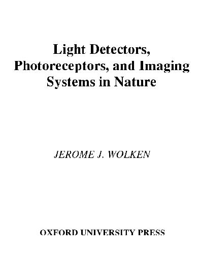 Light Detectors, Photoreceptors, and Imaging Systems in Nature