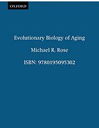 Evolutionary Biology of Aging