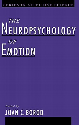 The Neuropsychology of Emotion