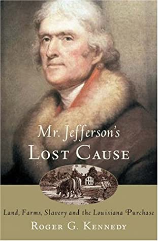 Mr. Jefferson's Lost Cause