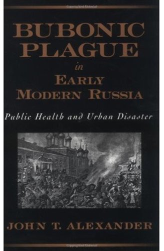 Bubonic Plague in Early Modern Russia