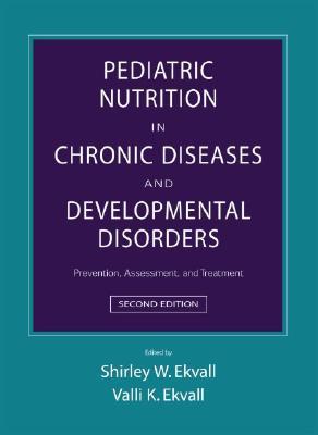 Pediatric Nutrition in Chronic Diseases and Developmental Disorders