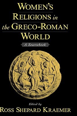 Women's Religions in the Greco-Roman World