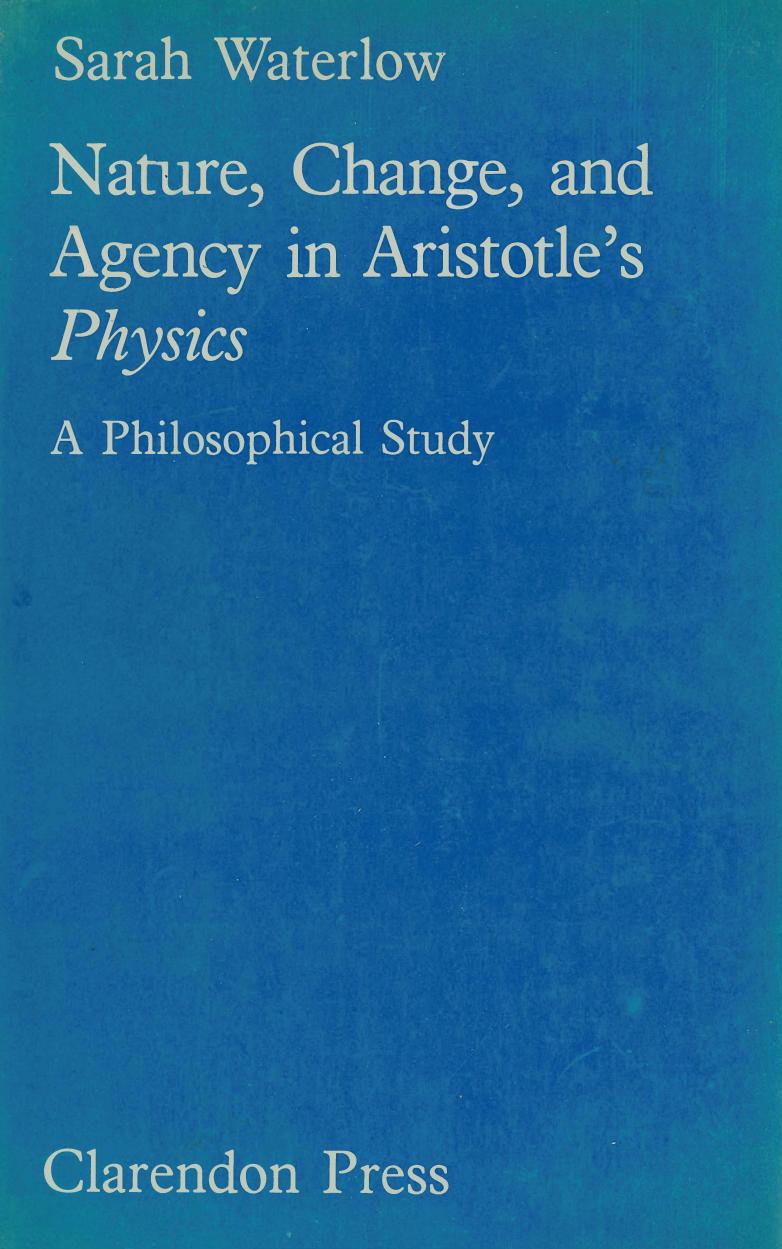 Nature, Change, And Agency In Aristotle's Physics