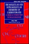 The Molecular and Supramolecular Chemistry of Carbohydrates