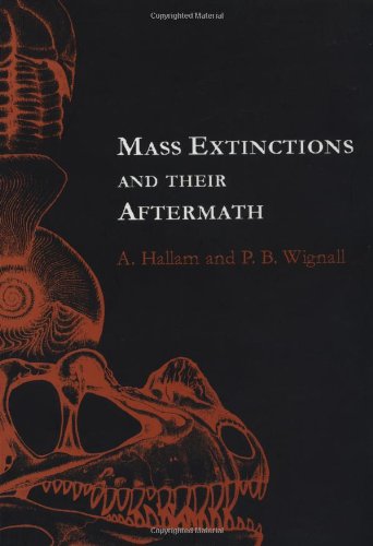 Mass Extinctions And Their Aftermath