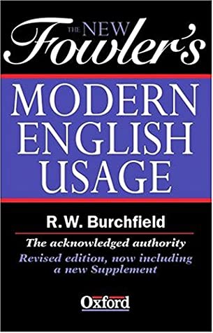 The New Fowler's Modern English Usage