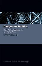 Dangerous Politics