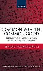 Politics of Virtue in Early Modern Poland-Lithuania