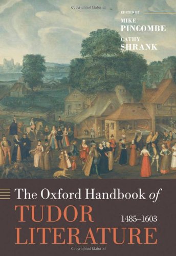 The Oxford Handbook of Tudor Literature, 1485-1603