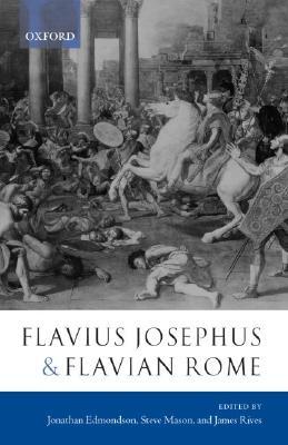 Flavius Josephus and Flavian Rome