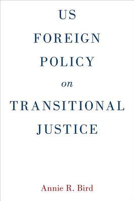 Us Foreign Policy on Transitional Justice