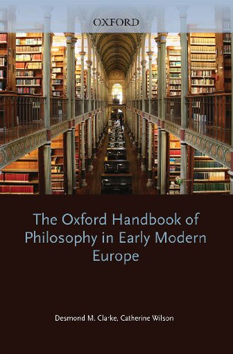 The Oxford Handbook of Philosophy in Early Modern Europe