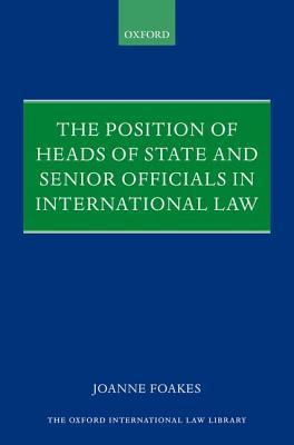 Position of Heads of State and Senior Officials in International Law