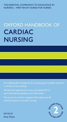 Oxford Handbook of Cardiac Nursing