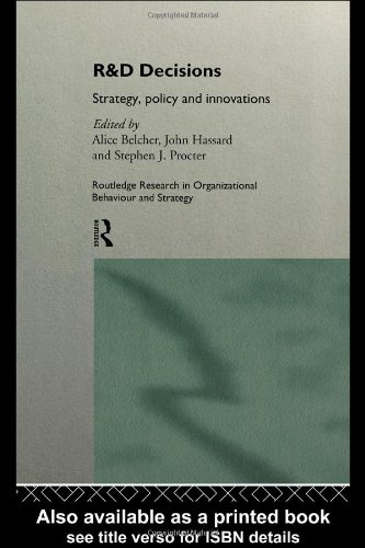 R & D decisions : strategy, policy, and disclosure