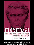 Roman Succession Crisis of Ad 96-99 and the Reign of Nerva