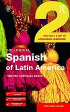 Colloquial Spanish of Latin America 2