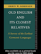 Old English and Its Closest Relatives