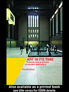 Art in its time : theories and practices of modern aesthetics