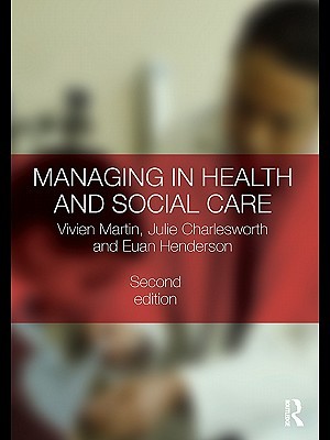 Managing in Health and Social Care